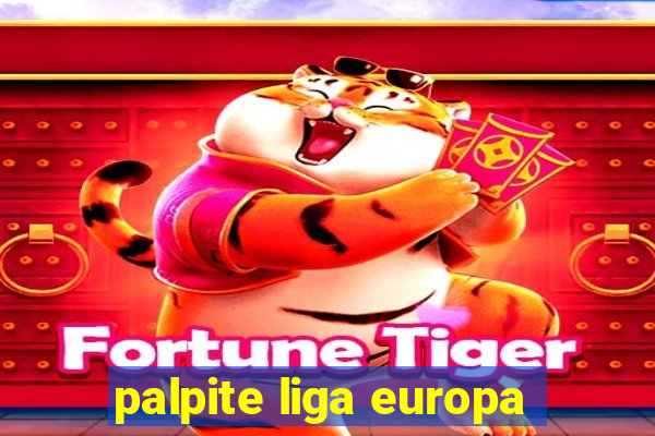 palpite liga europa